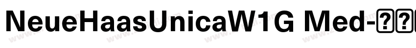 NeueHaasUnicaW1G Med字体转换 NeueHaasUnicaW1G Med字体转换